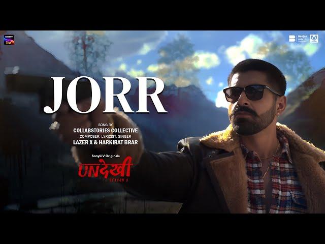 Jorr | Lazer X & Harkirat Brar | Undekhi S3 | @Sony LIV