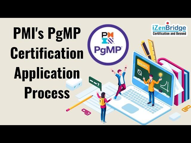 PMI's PgMP Certification Application Process #PgMPiZenBridge