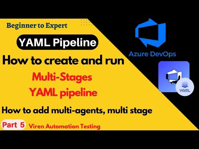 Part 5- Create and Run Multi-Stage in Azure DevOps CI/CD YAML Pipeline |