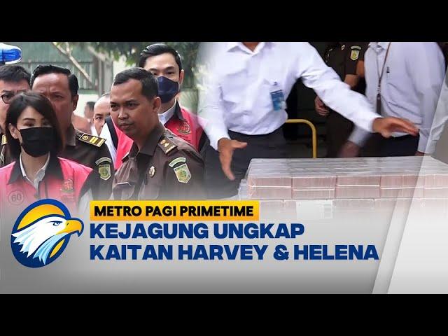 Kejagung Ungkap Kaitan Harvey Moeis dan Helena Lim dengan PT Timah