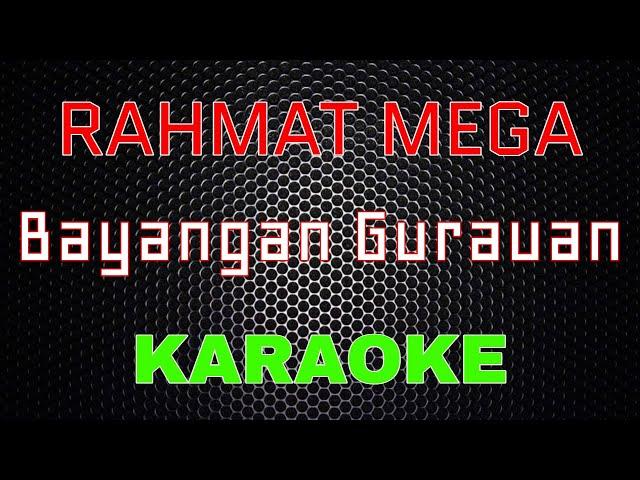 Rahmat Mega - Bayangan Gurauan [Karaoke] | LMusical