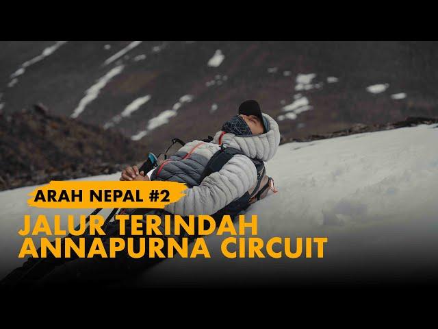 Annapurna Circuit Trek, NEPAL - ARAH HIMALAYA #2