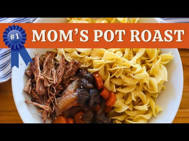 Classic Pot Roast | My Mom's Recipe for Juicy, Tender Beef