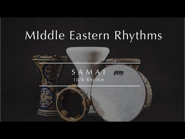 MIDDLE EASTERN RHYTHMS | Samai 10/8 Listen, Dance & Play + 30min