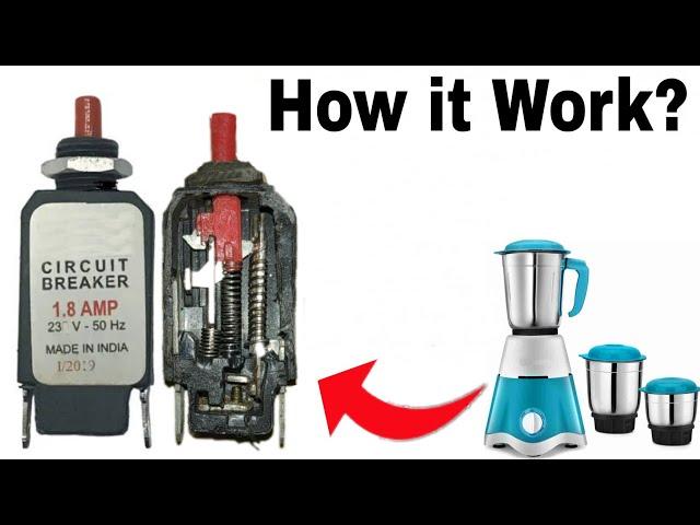 What's inside a Mixer Grinder CIRCUIT BREAKER? Full Working detail!