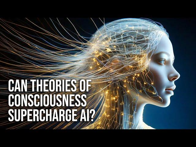 Can Theories of Consciousness Supercharge AI?