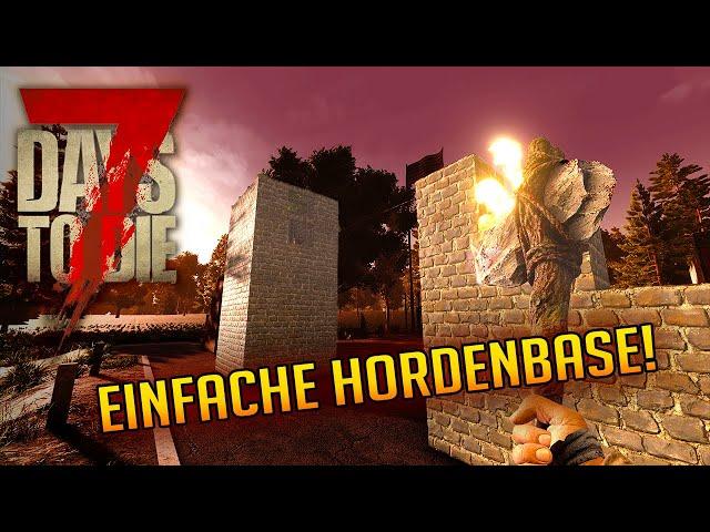 7 Days to Die 1.2 - 12 | Einfache Hordenbase schnell gebaut! | 7d2d Gameplay