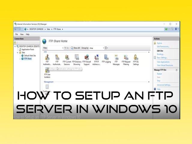 How to Setup an FTP Server in Windows 10