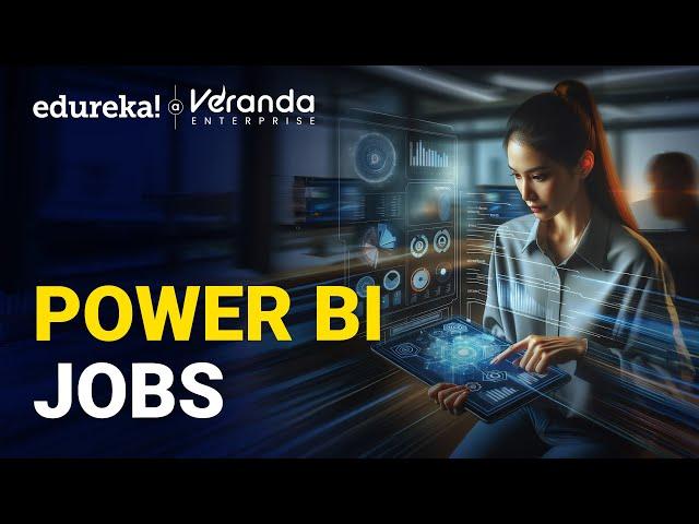 Power BI Jobs | Top Power BI Jobs You Can Land in 2025 | Power BI Career | Edureka