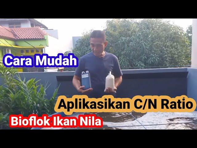 Cara sederhana memahami dan mengaplikasi C/N Ratio pada kolam sistem bioflok