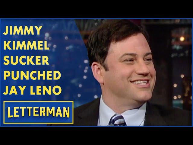 Jimmy Kimmel Sucker-Punched Jay Leno | Letterman