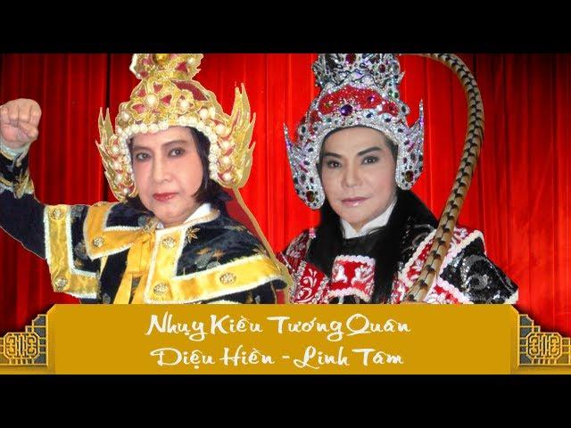 Nhụy Kiều Tướng Quân - NSƯT Diệu Hiền ft Linh Tâm [Official]