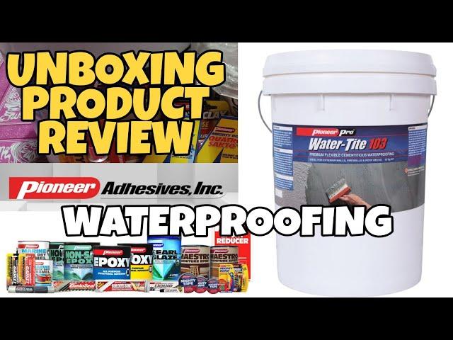 WATERPROOFING Water Tite 103 | UNBOXING Pioneeer Adhesives, Inc Products | Juan Civilian