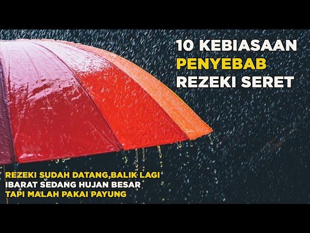 Waspada 10 Penyebab Terhalang Nya Rezeki