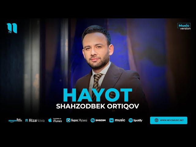 Shahzodbek Ortiqov - Hayot (audio 2023)