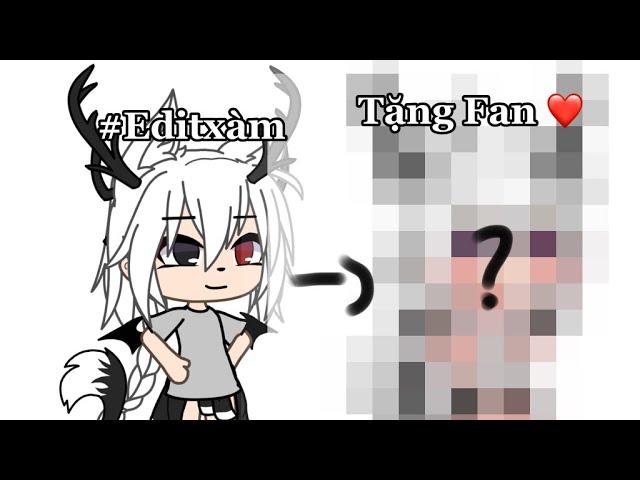 #Editxàm Tặng Fan ️ ️Tặng like cho tất cả video + Tặng 1 sub️Ai típ?