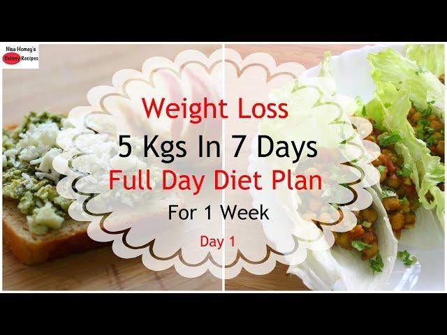 How To Lose Weight Fast 5kgs In 7 Days - Full Day Diet Plan For Weight Loss - Lose Weight Fast-Day 1