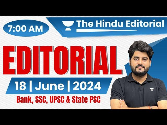 18 June 2024 | The Hindu Analysis | The Hindu Editorial | Editorial by Vishal sir | Bank | SSC |UPSC