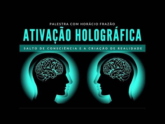 Palestra Holografia da Mente  com Professor Horácio Frazão ( Metaflix.tv)