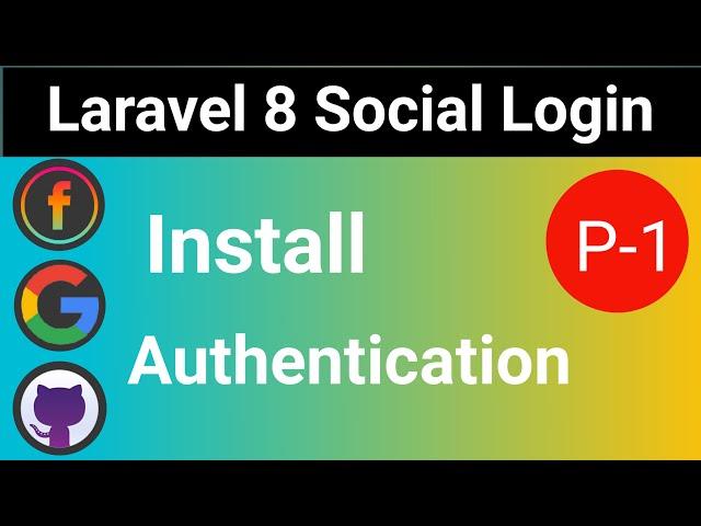 Laravel 8 Social Login | Facebook Google Github | Install and Authentication | P - 1