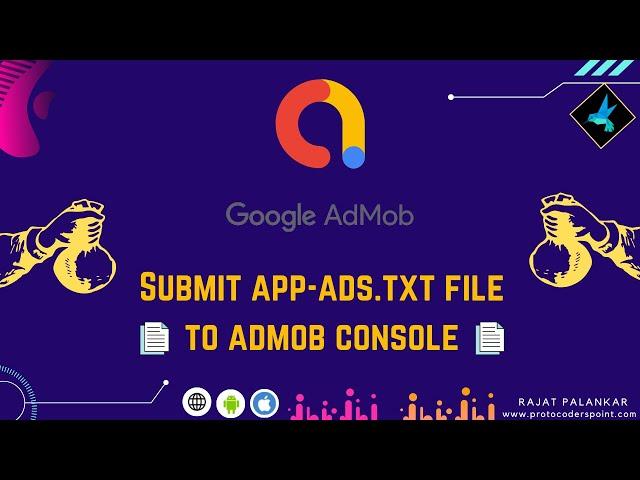 Verify admob app-ads.txt | Submit app ads.txt file to admob - How long it take to fix app-ads.txt.