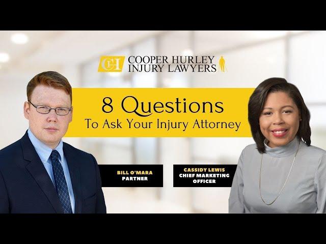 8 Questions to Ask Your Injury Attorney