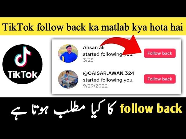 TikTok follow back ka matlab kya hota hai | tik tok me follow back ka matlab kya hota hai | 2024