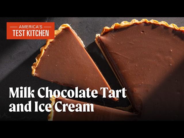 How to Make Milk Chocolate Tart and Ice Cream  | America's Test Kitchen Full Episode (S23 E11)