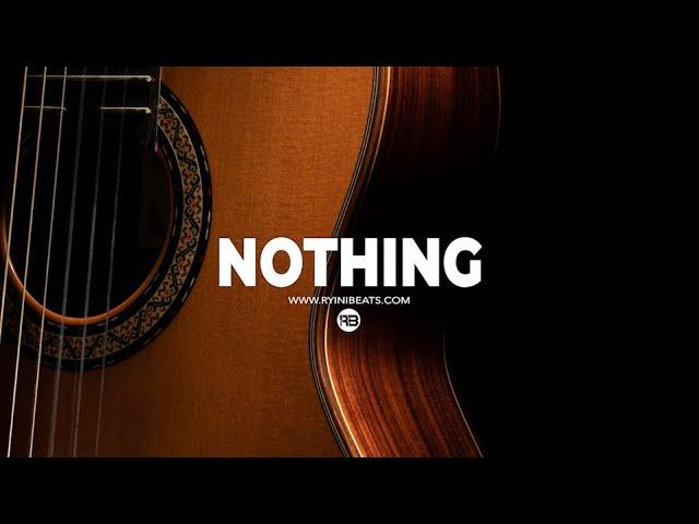 [FREE] Acoustic Guitar Type Beat 2023 "Nothing" (Sad R&B Hip Hop Instrumental)