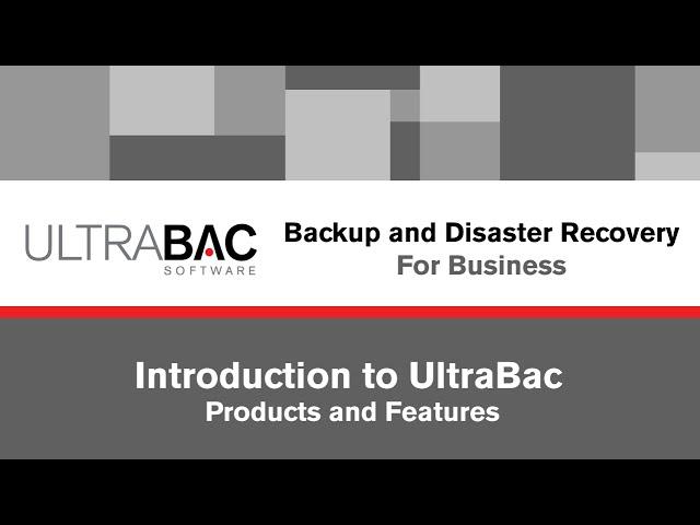 The UltraBac Software Backup and Disaster Recovery Products Webinar