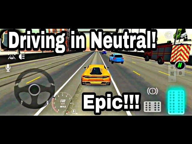 Driving in NEUTRAL! & FUNNY MOMENTS! | Car Parking Multiplayer