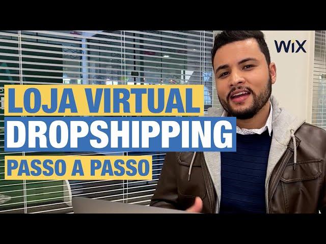 WIX DROPSHIPPING - COMO CRIAR LOJA VIRTUAL SEM ESTOQUE  -  PASSO A PASSO COMPLETO 