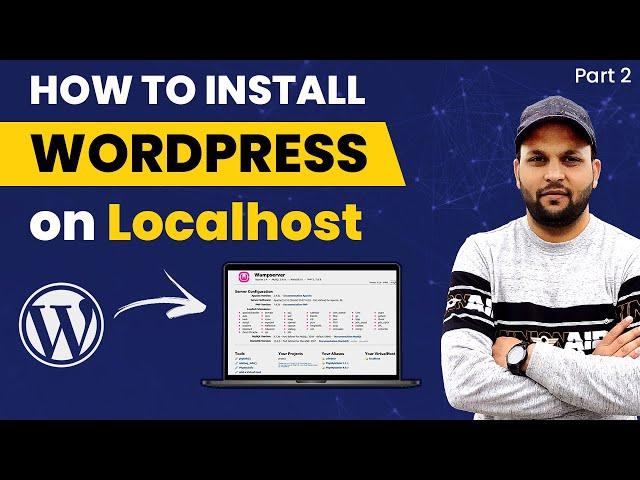 How to Install WordPress on Localhost(WAMP Server) | Setup WordPress Locally on your PC