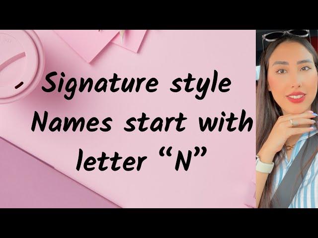 N-Signature style| How to draw signature | Letter “N” signature design