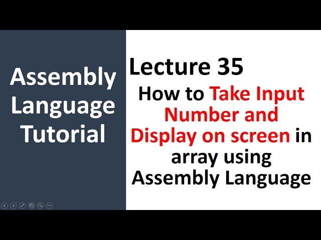 How to Take Input in Array and Display on Screen in Assembly Language emu8086 | Input in Array -35