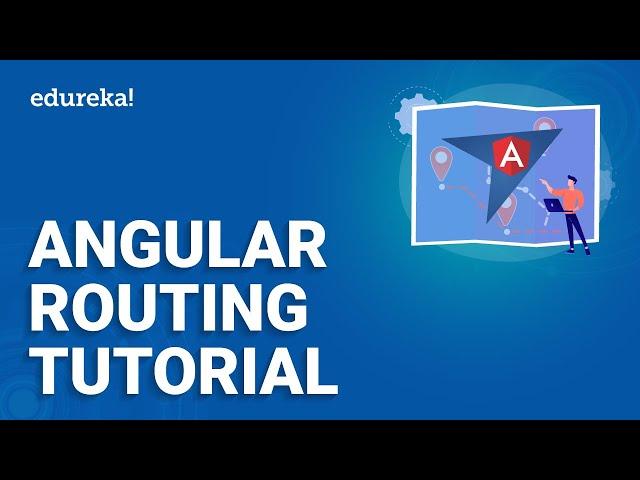 Angular Routing Tutorial for Beginners | Routing and Navigation | Angular Tutorial | Edureka