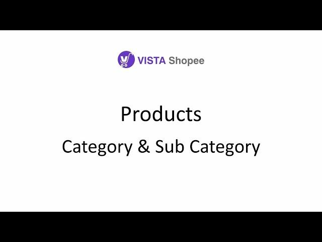 Add Category & Subcategory in ecommerce solution VistaShopee