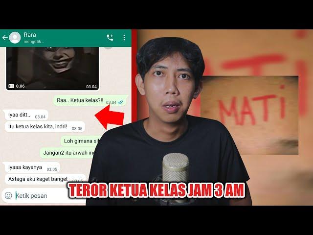 TEROR KETUA KELAS JAM 3 AM  | CHAT HISTORY HORROR INDONESIA