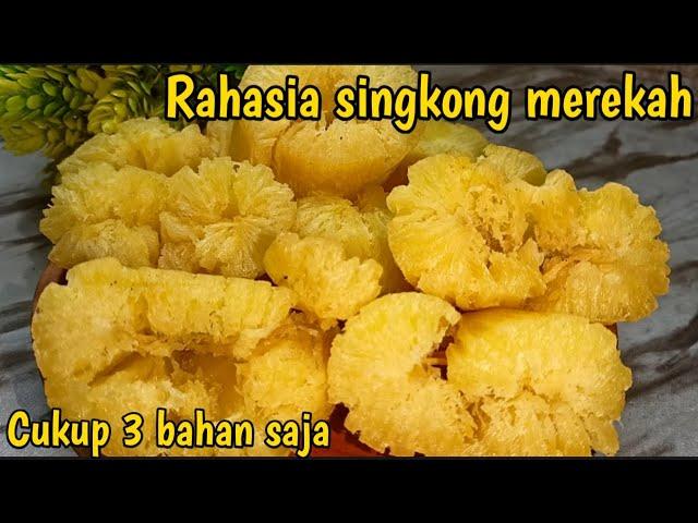 Rahasia singkong goreng merekah,cukup 3 bahan saja.