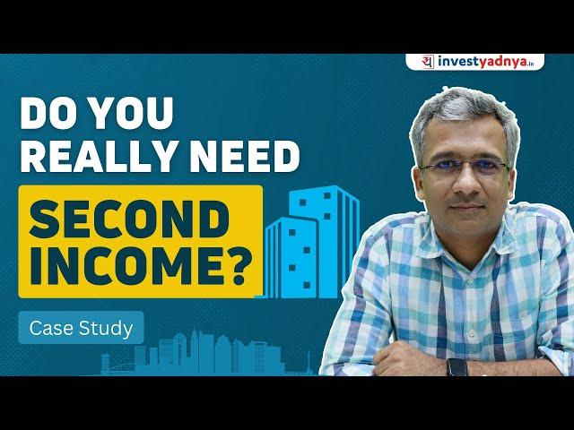 Do you really Need a Second Income? Case Study