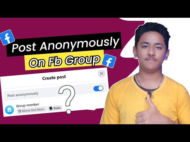 How To Post Anonymously On Facebook Group | How To Post Something On Facebook Group Anonymously |