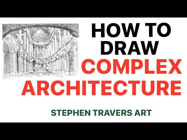 How to Draw Complex Architecture - Not as Hard as You Think