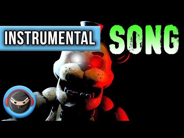 INSTRUMENTAL ► FIVE NIGHTS AT FREDDY'S SONG "Look At Me Now"  TryHardNinja & Groundbreaking