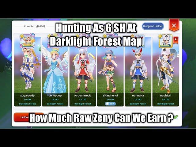 Hunt As 6 SH At Darklight Forest Map, How Much Can We Earn ? - Ragnarok Eternal Love