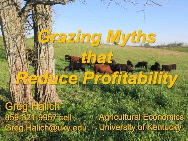 Don't Let Grazing Myths Impact your Profitability-Greg Halich