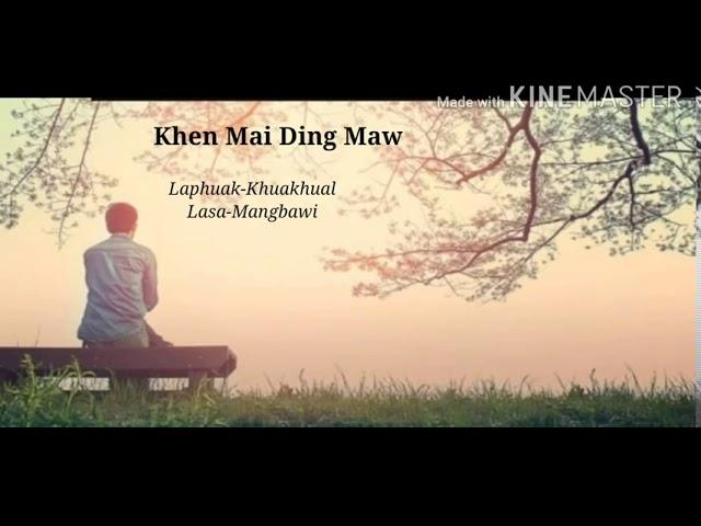 Khen Mai Ding Maw (Laphuak-KhuaKhual)