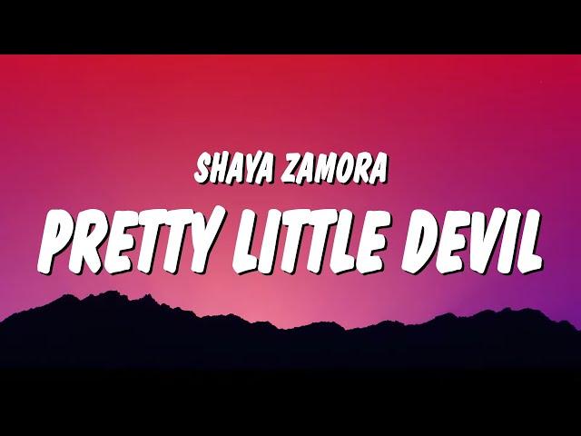 Shaya Zamora - Pretty Little Devil (Lyrics) "lord protect me from the wicked let me let them know"