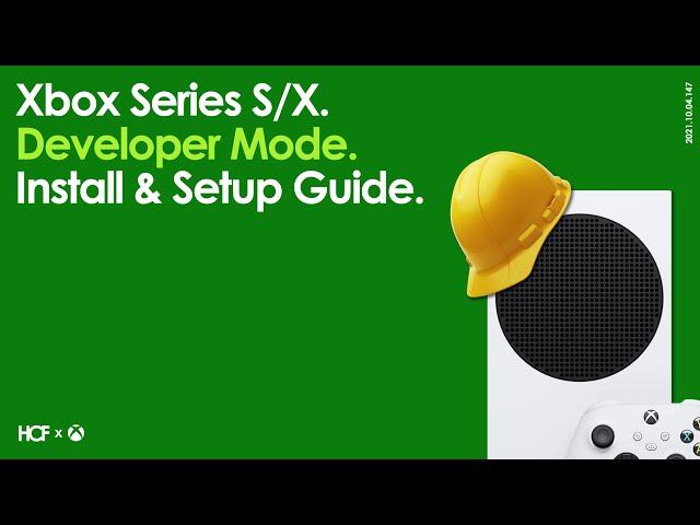 Xbox Series S/X Developer Mode | Installation & Setup | How To Guide