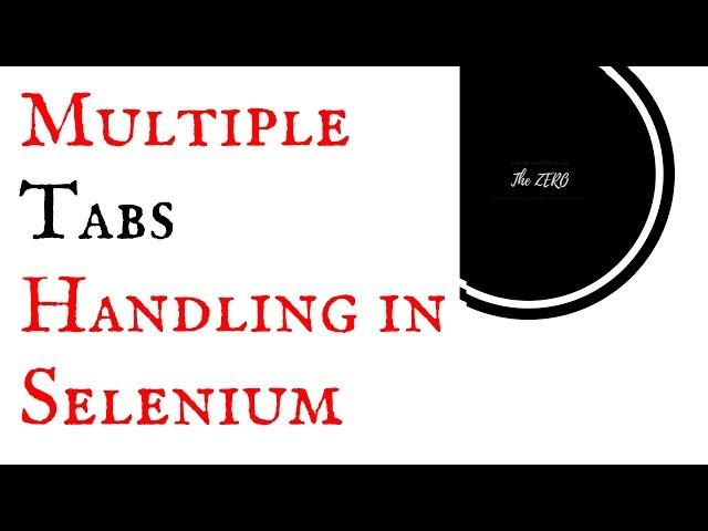 How to handle multiple windows or tabs in selenium webdriver