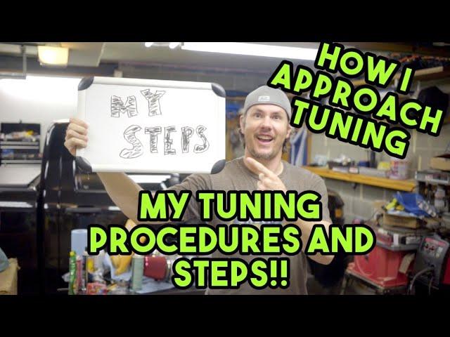 The Tuning Steps I Use When Working On A New Project Or Vehicle!